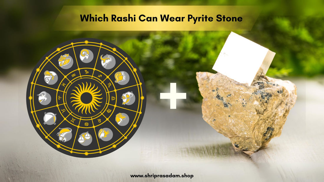 Which Rashi Can Wear Pyrite Stone: A Comprehensive Guide