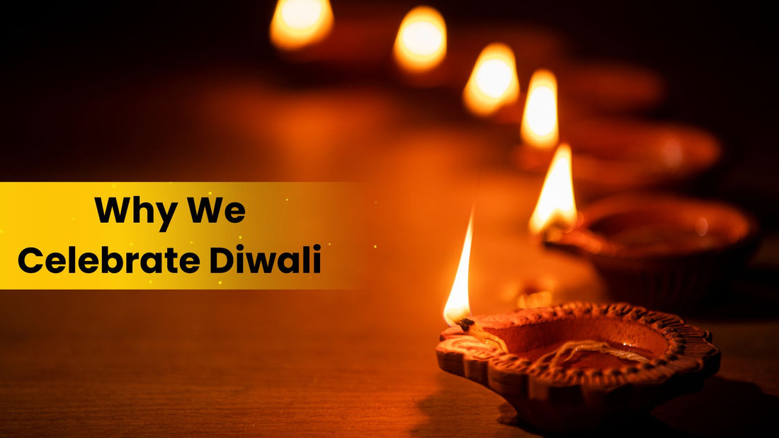 Why We Celebrate Diwali: A Look at Its Significance